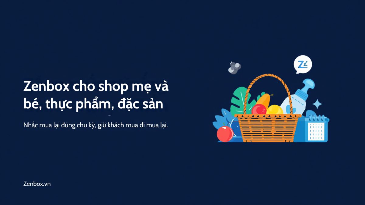 Zenbox cho shop mẹ và bé, thực phẩm, đặc sản